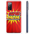 Funda de TPU para Samsung Galaxy S20 FE - Super Mom