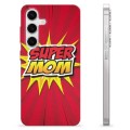 Funda de TPU para Samsung Galaxy S24 - Super Mom