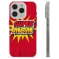 Funda de TPU para iPhone 15 Pro - Super Mom
